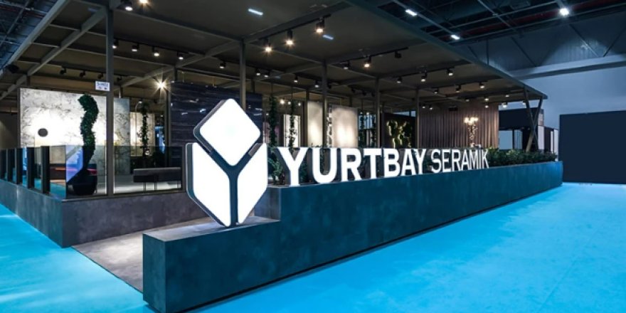 Yurtbay Seramik 36. UNICERA Fuarı’nda Yer Alacak